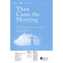 Then Came the Morning (Orchestration)