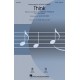 Think  (SATB)