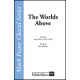 The Worlds Above  (SATB)  *POD*