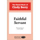 Faithful Servant  (SATB)  *POD*