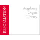 Augsburg Organ Library - Reformation