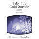 Baby It's Cold Outside (SATB)