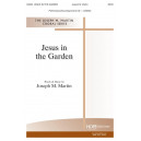 Jesus In the Garden (SATB)