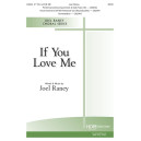 If You Love Me (SATB)