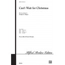 Can't Wait for Christmas  (SATB)