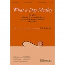 What a Day Medley (Accompaniment CD)