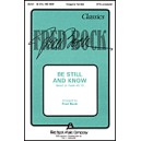 Be Still and Know  (SATB)