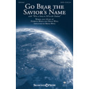 Go Bear the Savior's Name (SATB)