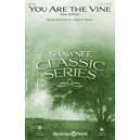 You Are the Vine (SATB)