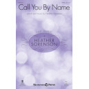 Call You By Name (SATB)