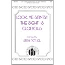 Look Ye Saints the Sight Is Glorious (SATB)