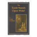 The Tomb Stands Open Wide (2 Part)