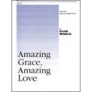 Amazing Grace Amazing Love  (SATB)