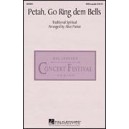 Petah Go Ring Dem Bells  (SATB)  *POP*