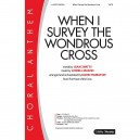 When I Survey the Wondrous Cross (SATB)