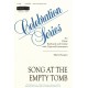 Song at the Empy Tomb  (SATB)