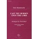 Cast Thy Burden Upon the Lord  (SATB)