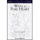 With a Pure Heart (SATB)