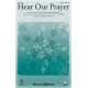 Hear Our Prayer (SATB)