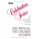 Sing with All the Children of Earth  (Unison/2-Pt)