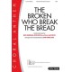 The Broken Who Break the Bread (SATB)