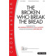 The Broken Who Break the Bread (Accompaniment CD)