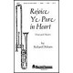 Rejoice Ye Pure in Heart  (SATB)  *POD*