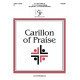 Carillon of Praise (3-6 Octaves)