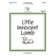 Little Innocent Lamb (3-6 Octaves)