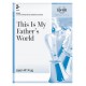 This Is My Father's World (3-6 Octaves)