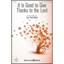 It Is Good to Give Thanks to the Lord (Unison/ 2 Part