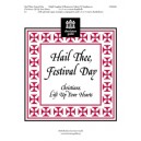 Hail Thee Festival Day (Christians Lift Up Your Hearts)  (3-6 Octaves)