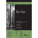 You Say (SATB)