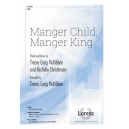 Manger Child Manger King (SATB)