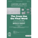 The Cross Has the Final Word (SATB)