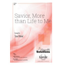 Savior More than LIfe to Me (SATB)