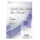 Did the Stars Hold Their Breath (SATB)