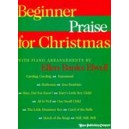 Elwell - Beginner Praise for Christmas - Piano
