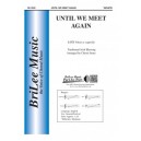 Until We Meet Again  (SATB)