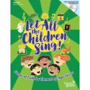 Let All The Children Sing (Unison/Two Part Repoducible Kit)