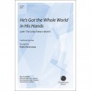 He's Got the Whole World in His Hand (SATB)