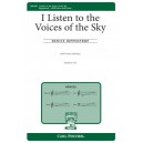 I Listen to the Voices of the Sky  (SATB)