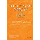To The King Medley (SATB)