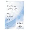 Faith to Carry On (SAB or Two Part)