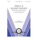 Only A Silent Night (SATB)