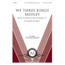 We Three Kings Medley (SATB)