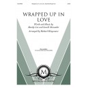 Wrapped Up in Love (SATB)