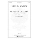 Wyner - O to be a Dragon (2 Part - SA)