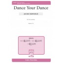 Dance Your Dance  (SSA)