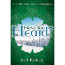 Have You Heard (SATB Choral Book